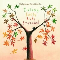 Okładka książki "Zielony, Żółty, Rudy, Brązowy!" przedstawia jesienne drzewo.
